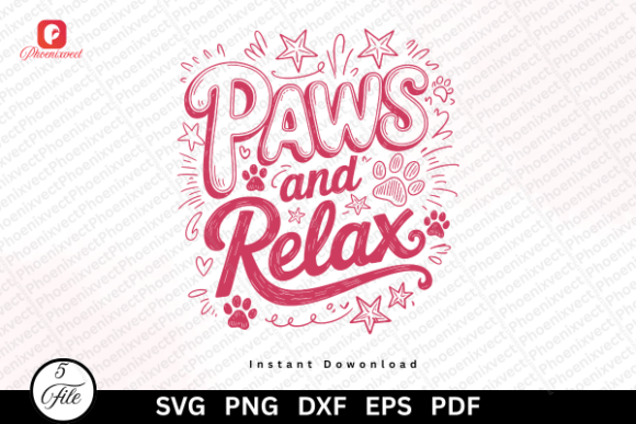 Cute Funny Dog Pet Mom Paw and Relax SVG: The Ultimate Design for Pet Lovers