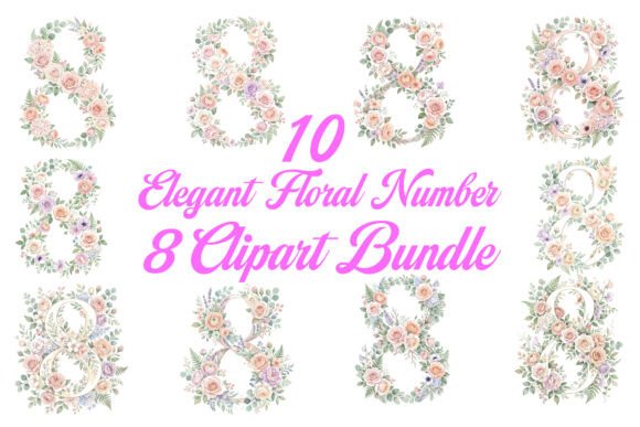 Elegant Floral Number 8 Clipart Bundle